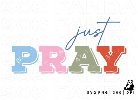 Just Pray Png Floral Christian Png Graphics and Illustrations